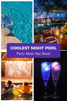 This pin shows ideas for a night pool party with friends. The pictures reference party decorations and colorful beverages. These images suggest different party themes with glowing elements and champagne glasses filled with fizzy drinks, suitable for a lively summer celebration