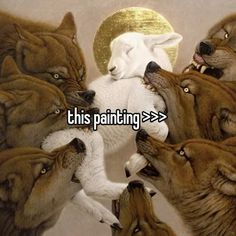 a group of wolfs with the caption'this painting > > >