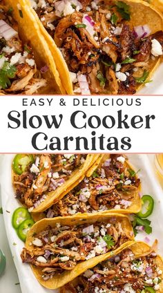 easy and delicious slow cooker carnitas recipe that is ready to be eaten
