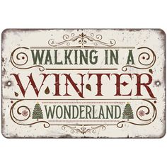 a sign that says walking in a winter wonderland