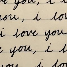 an old handwriting written in cursive writing on paper with the words love you, it
