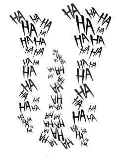 graffiti written in black and white on a white background with the word ha ha ha
