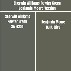 three different types of black and white text on a gray background with the words, shewin williams power green, benham moore version