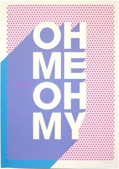 the word oh my in white and pink on a blue background with halftone dots