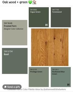 some green and brown paint colors with the words oak wood + green on top of it