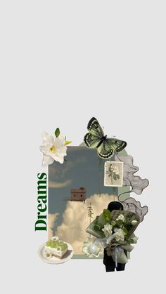 a collage of flowers and butterflies with the word dreams written in green on it