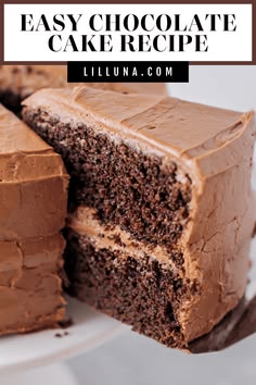 a close up of a slice of cake on a plate with the words easy chocolate cake recipe