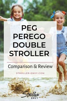 two girls jumping in water with the words peg perrego double stroller comparison and review