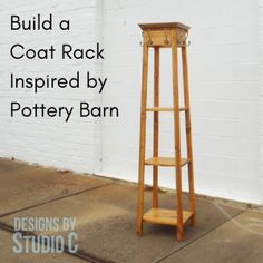 a tall wooden shelf next to a white brick wall with the words build a coat rack inspired by pottery barn