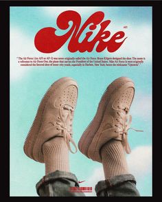 an advertisement for nike shoes with someone's feet up in the air and wearing sneakers