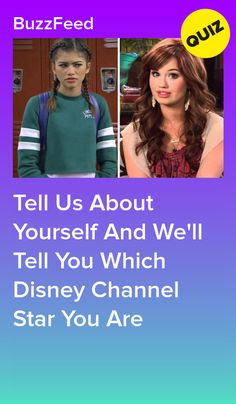 an advertisement with the words tell us about yourself and we'll tell you which disney channel star you are