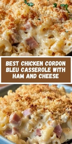 the best chicken cordon bleu casserole with ham and cheese is shown