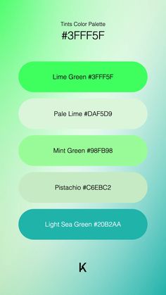 Tints Color Palette Lime Green #3FFF5F · Pale Lime #DAF5D9 · Mint Green #98FB98 · Pistachio #C6EBC2 · Light Sea Green #20B2AA