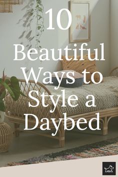 the top ten beautiful ways to style a daybed
