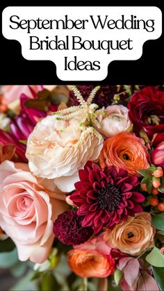 A close-up of a stunning September wedding bridal bouquet featuring bold autumn hues and delicate blooms, perfect for a fall-inspired celebration.