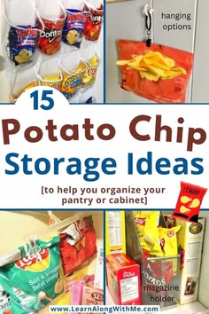 potato chip storage ideas to help you organize your pantry or cabinet