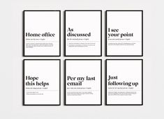 six black and white posters with the words, home office, i see your point