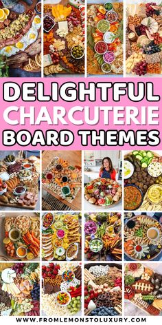 a collage of pictures with different types of food and words that read delightful charcuterie board themes