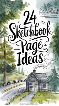 24 Cool Sketchbook Ideas That’ll Fuel Your Creativity 🚀📓