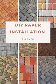 different types of brick pavers with the words diy paver installation