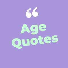 the words'66 age quotes'are in white and green on a purple background