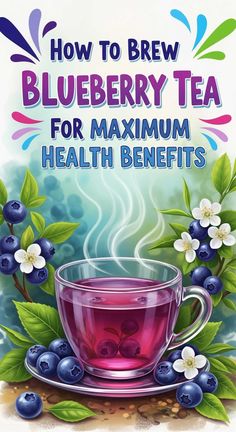blueberry tea for maximum health benefits