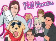 an image of a group of people with a dog in front of the caption full house