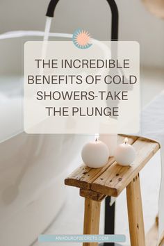 the incredible benefits of cold showers - take the plunge with these tips and tricks on how to use them