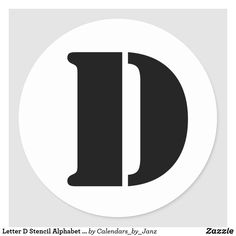 the letter d in black and white on a round sticker that reads stencil alphabet