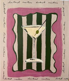 a painting of a martini glass with a green olive in it on a pink and white striped background