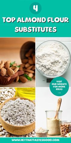 four different types of food that include almonds, flour and other things to eat