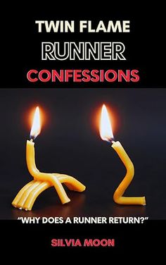 two candles with the words'why does a runner return? '