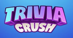 the logo for trivia crush is shown in purple and blue colors on a blue background