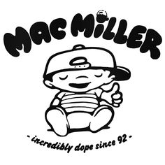 a black and white drawing of a person wearing a baseball cap with the words mac miller interreciably dope since 92