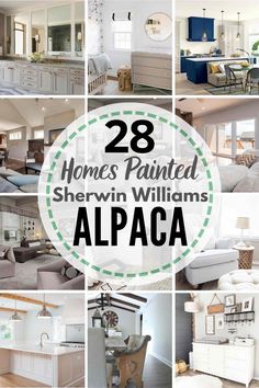 many different pictures with the words 28 homes painted shewn williams alpaca