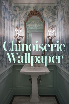 a bathroom with wallpaper and a sink in front of a mirror that reads, chinoiserie wallpaper