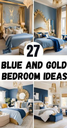 blue and gold bedroom decor ideas with text overlay that reads, 27 blue and gold bedroom designs