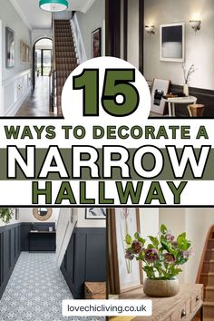the hallway is decorated in black and white with text overlay that reads, 15 ways to decorate a narrow hallway