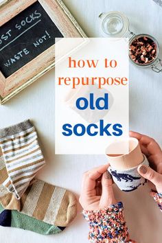 someone is holding up an old sock with the text how to repurpose old socks
