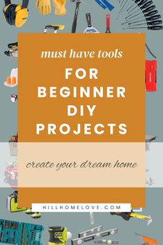the title for must have tools for beginner diy projects