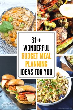 the words 31 + wonderful budget meal planning ideas for you are overlaid with pictures of food