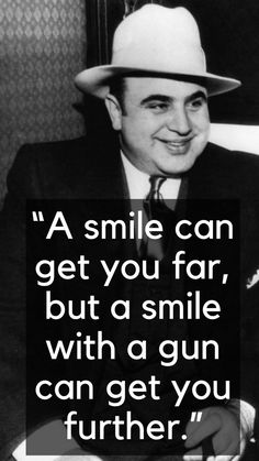Al Capone, byname of Alphonse Capone, also called Scarface, an American Prohibition-era gangster, #lifequotes #alcapone #motivation #motivationalquotes #positivevibes #believe #inspirationalquotes #success #inspiration #buddha #motivationalspeech #powerfulmotivation Capote Quotes, Mobster Quotes, Al Capone Aesthetic, Al Capone Wallpaper, Al Capone Quotes About Money, Al Capone Hospitality Quote, Al Capone Quotes About Power, Al Capone Quote About Kindness, Al Capone Famous Quotes