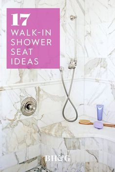 a walk in shower with the words 17 walk in shower seat ideas