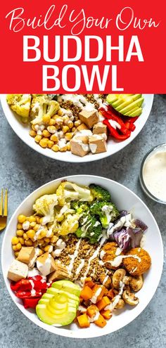 two white plates filled with buddha bowls and the words, build your own buddha bowl