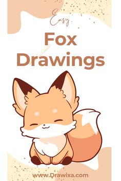 a fox with the words fox drawings on it