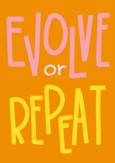 an orange and yellow poster with the words evl or repeat written in pink on it