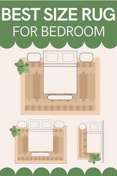 the best size rug for bedroom is shown in three different colors and sizes, with green trim