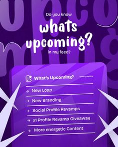 an advertisement with the words what's upcoming in my feed? on purple background