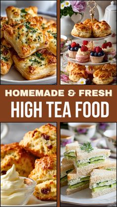 homemade and fresh high tea food collage with text overlaying the top photo