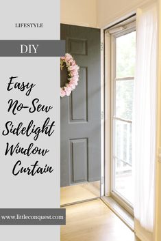 a door with the words easy no - sew sidelight window curtain